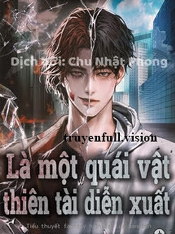 Tôi Bị Hiểu Lầm Là Diễn Viên Thiên Tài Quái Vật