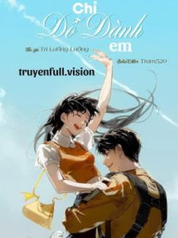 Chỉ Dỗ Dành Em - Tri Lưỡng Lưỡng