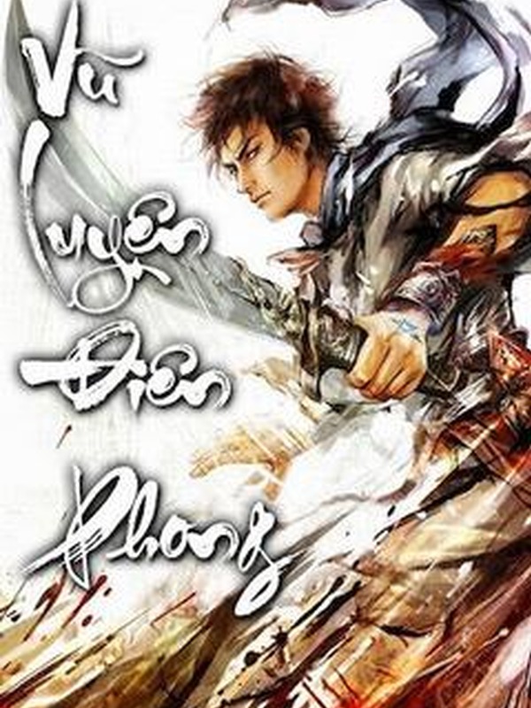 Võ Luyện Đỉnh Phong / Vũ Luyện Điên Phong [Tới Chương 5972] Full (Hoàn ...